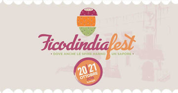 Ficodindia Fest ...dove anche le spine hanno un sapore